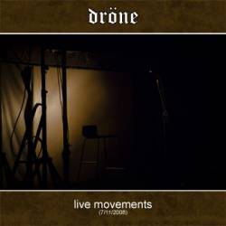 Dröne (UK) : Live Movements